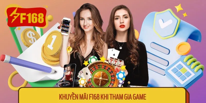 Khuyến Mãi F168 – Điều Kiện Và Quy Định Cần Biết